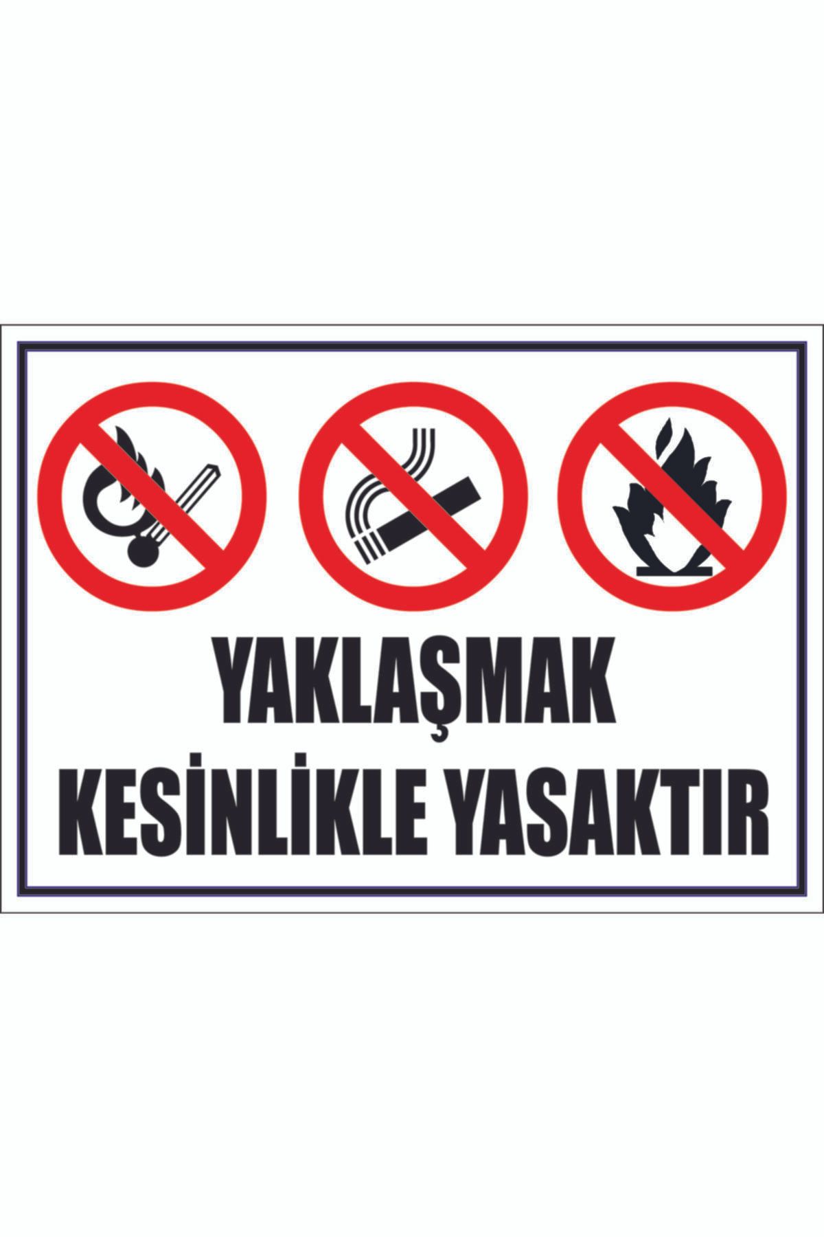 Yaklaşmak%20Kesinlikle%20Yasaktır%20Uyarı%20Etiketi%20%2070x100