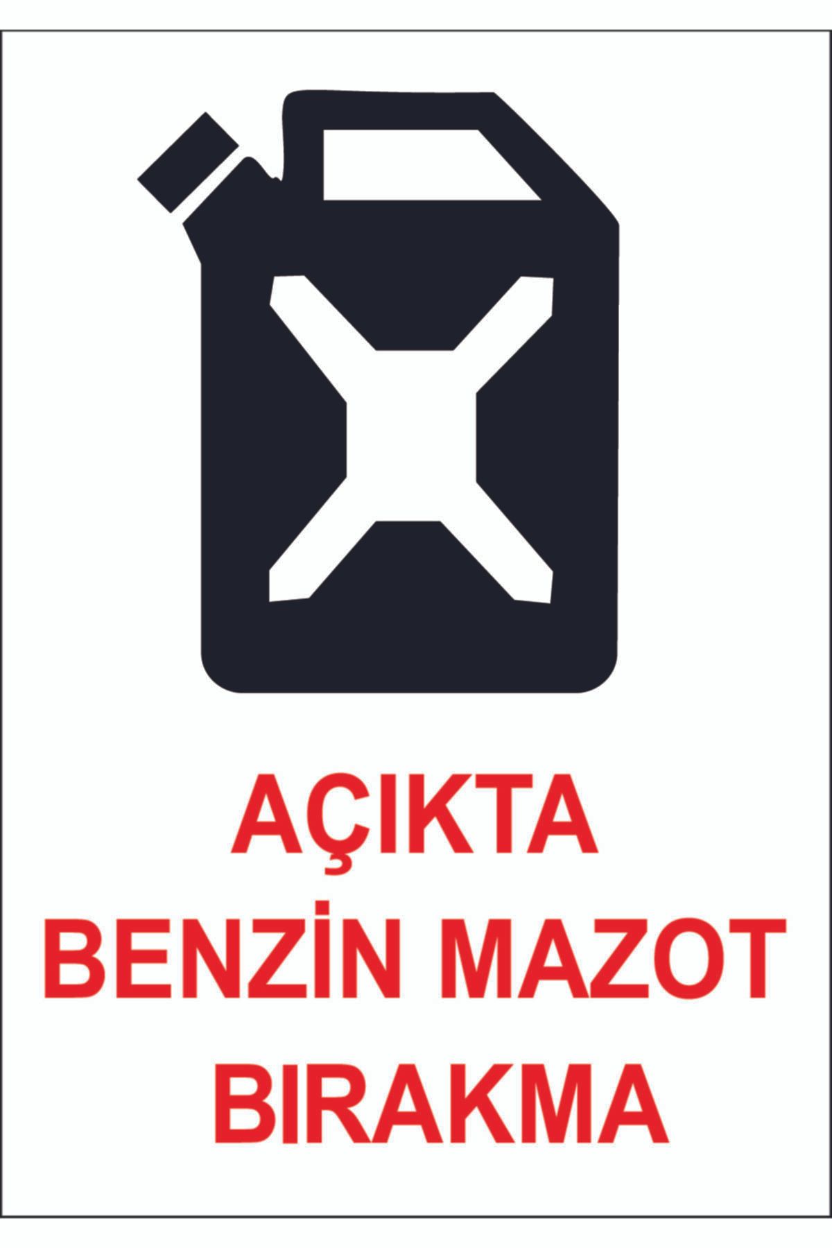 Uyarı%20Etiketi%20-%20Açıkta%20Benzin%20Mazotu%20Bırakma%2070x100