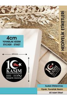 10 Kasım Atatürk'ü Anma Etiketi - 2 - 4cm - Opak Sticker