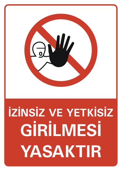 İzinsiz Ve Yetkisiz Girilmez Yasaktır.