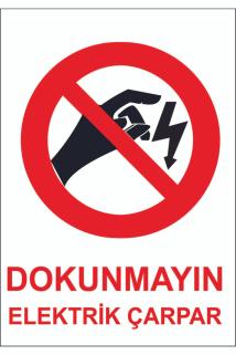 Uyarı Etiketi - Dokunmayın Elektrik Çarpar (50X70)