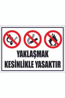 Yaklaşmak Kesinlikle Yasaktır (50x70)